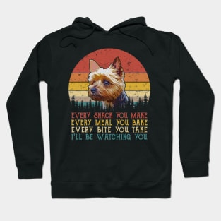 Vintage Every Snack You Make Every Meal You Bake Silky Terrier Hoodie